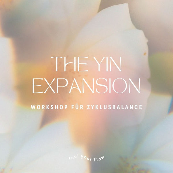 The Yin Expansion Online Zyklus-Workshop